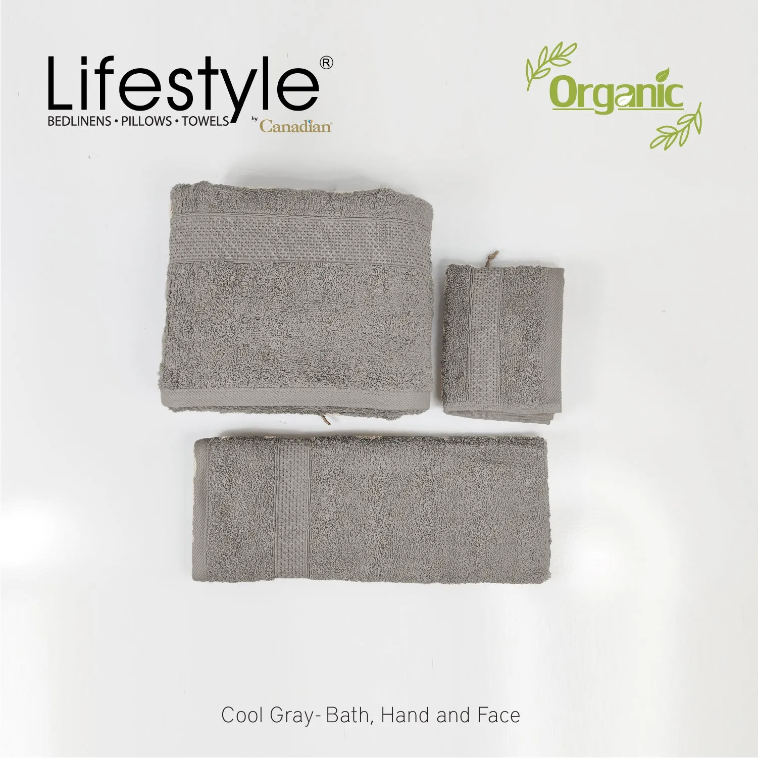 Organic Cotton Towels I Lifestyle by Canadian I (2pc.Bath)(2pc.Hand)(4pc.Face) #242