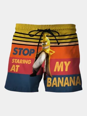 Stop Staring at My Banana Swim Trunks