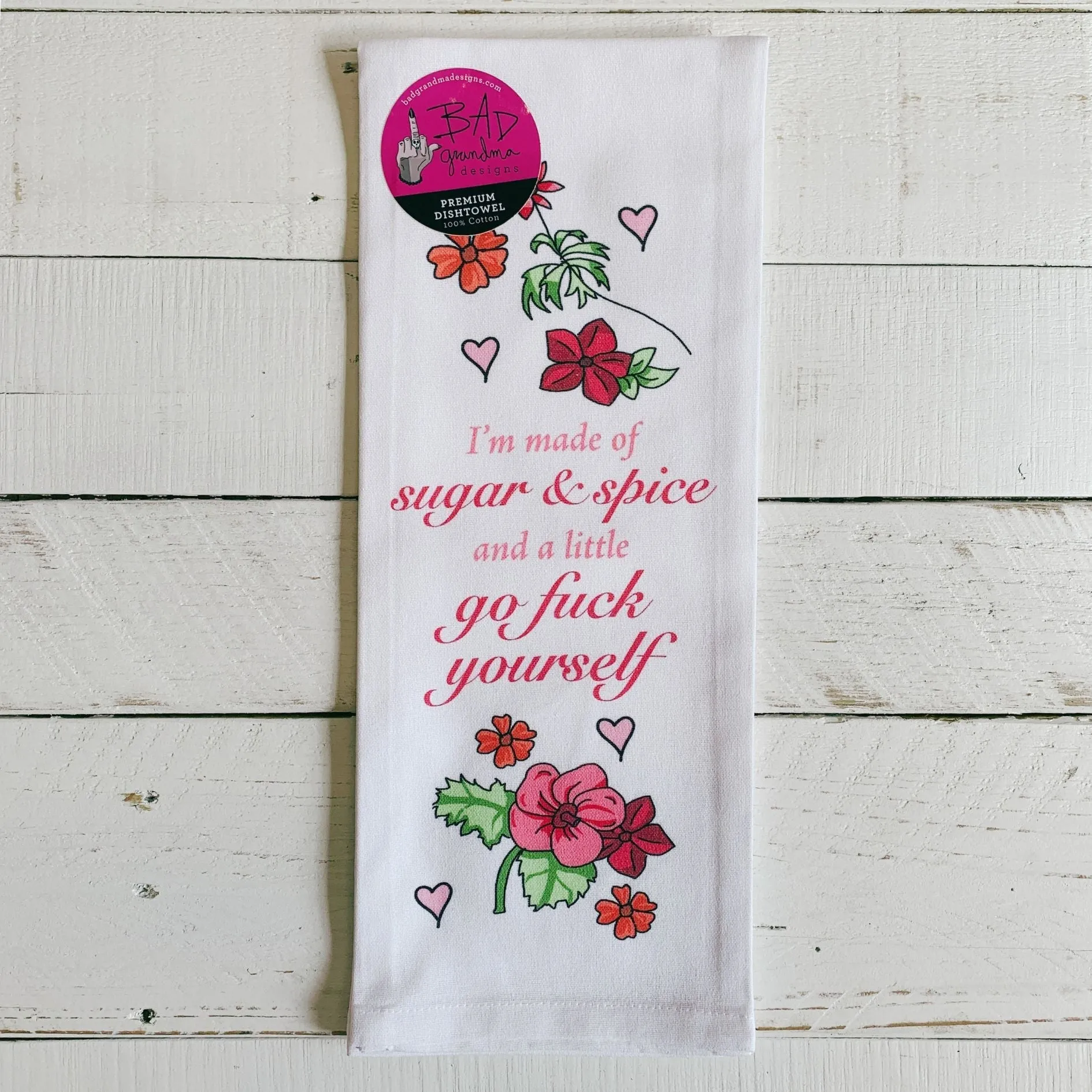 Sugar and Spice and Go F*ck Yourself Dishtowel | Hangable Sweary Funny Saying Cotton Towel